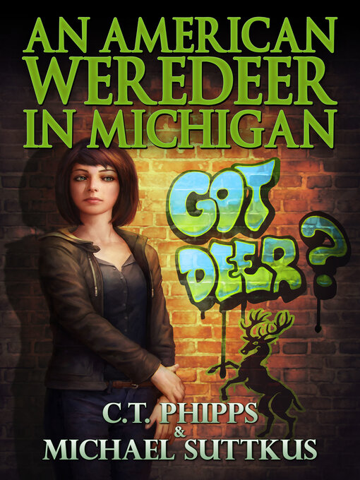 Title details for An American Weredeer in Michigan by C. T. Phipps - Available